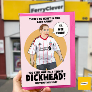 Tenner Dickhead Mother's Day Card | Darnell Mother's Day Card | Belfast meme Mother's Day Card | Derry Cards